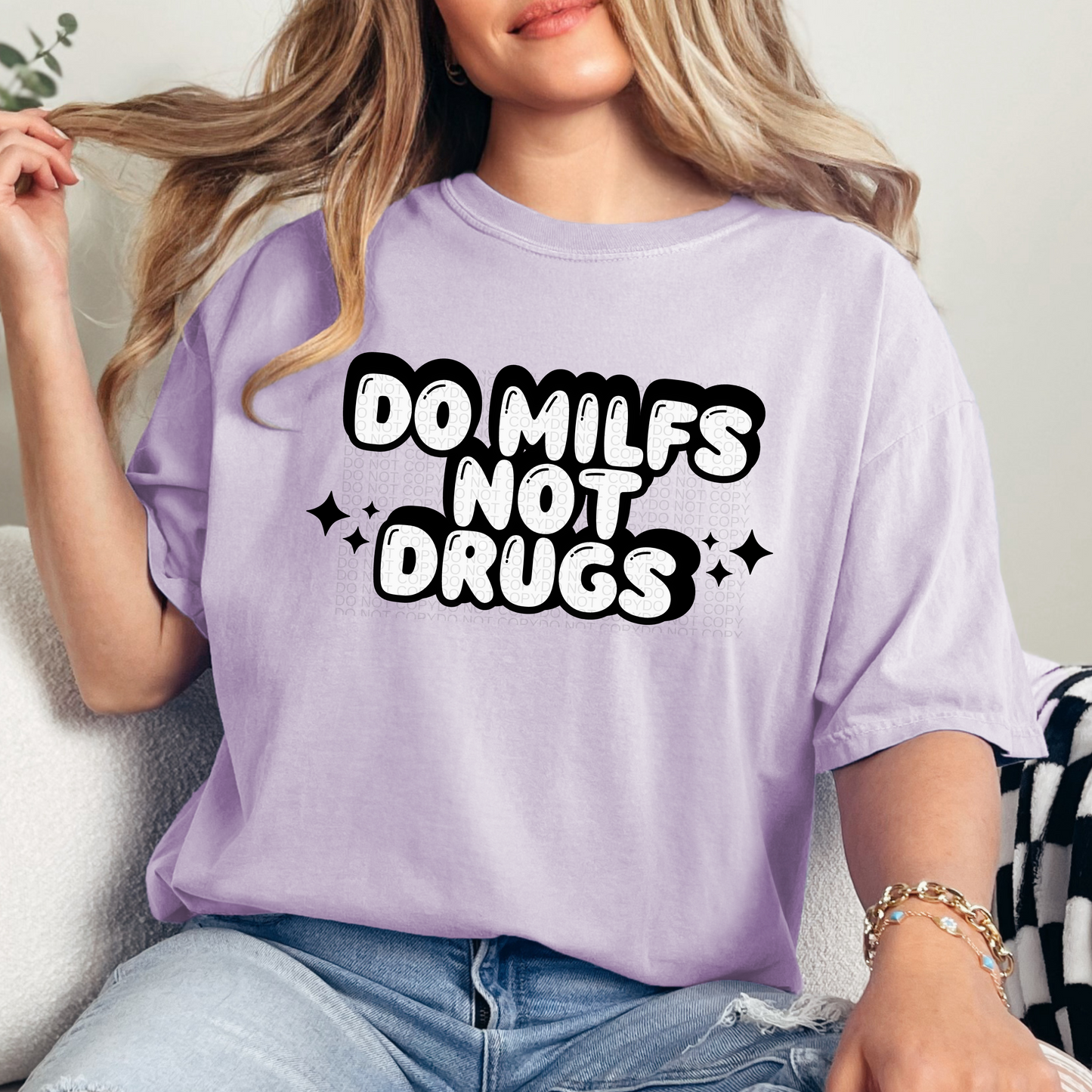 Do Milfs Not Drugs Comfort Colors Tee