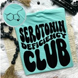 Serotonin Deficiency Club Comfort Colors T-Shirt