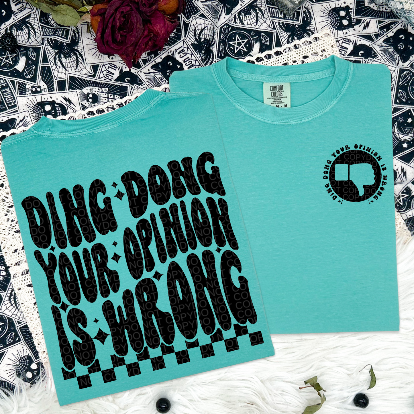 Ding dong your opinion is wrong Tshirt