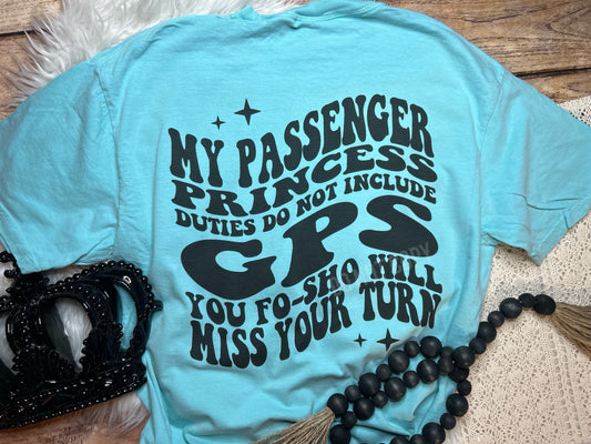 Passenger Princess Duties Comfort Colors Tee