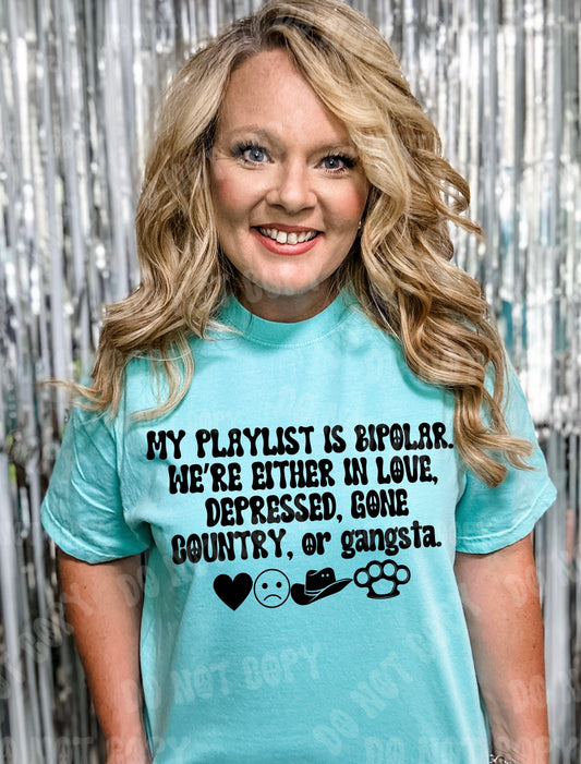 My Playlist is Bipolar Comfort Colors T-shirt