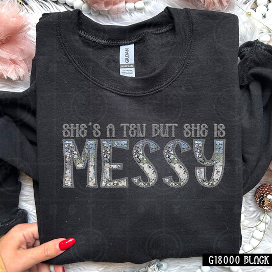 She’s a Ten But She is Messy | Comfort Colors Tee or Gildan Crewneck Sweatshirt