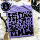 If You Hear Me Yelling Comfort Colors T-Shirt