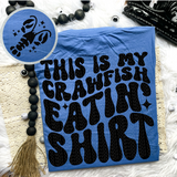 This is my Crawfish Eatin’ Shirt Comfort Colors Tee