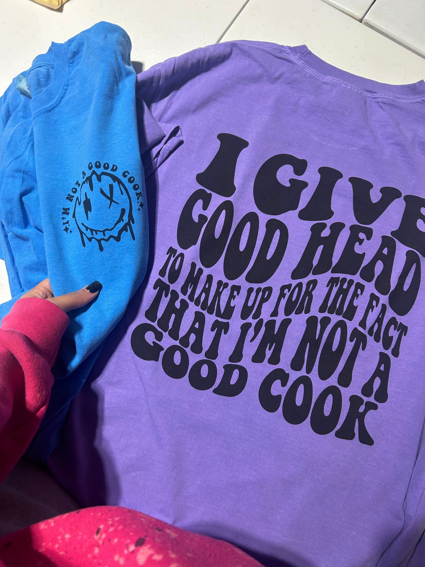 Not a Good Cook Comfort Colors T-Shirt