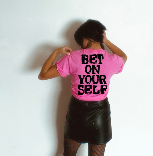 Bet on Yourself tee