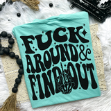 Fuck Around & Find Out Comfort Colors T-Shirt