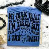 Feeling Guilty When I Try to Rest Comfort Colors T-Shirt