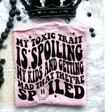 Toxic Trait Spoiled Kids Comfort Colors Tshirt