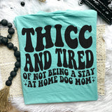 Thic & Tired Dog Mom Shirt