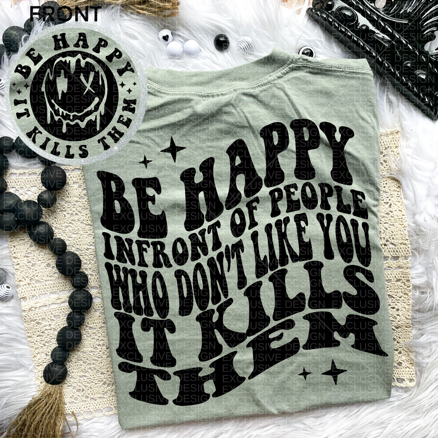 Be Happy It Kills Them Comfort Colors Tee