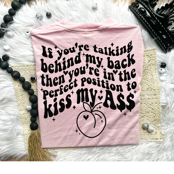 Kiss my Ass Comfort Colors T-Shirt